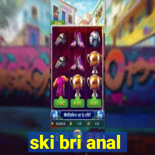 ski bri anal